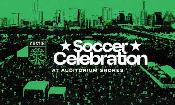 Austin FC Soccer Celebration at Auditorium Shores promotional banner showing skyline and a large crowd." (informative)