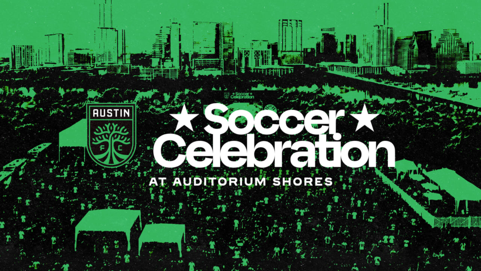 Austin FC Soccer Celebration at Auditorium Shores promotional banner showing skyline and a large crowd." (informative)