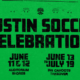 Austin Soccer Celebration poster on a green background with bold, distressed black text announcing dates and venues.